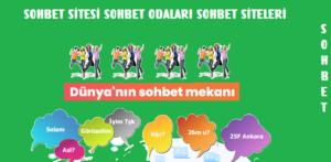 sohbet sitesi sohbet odaları sohbet siteleri